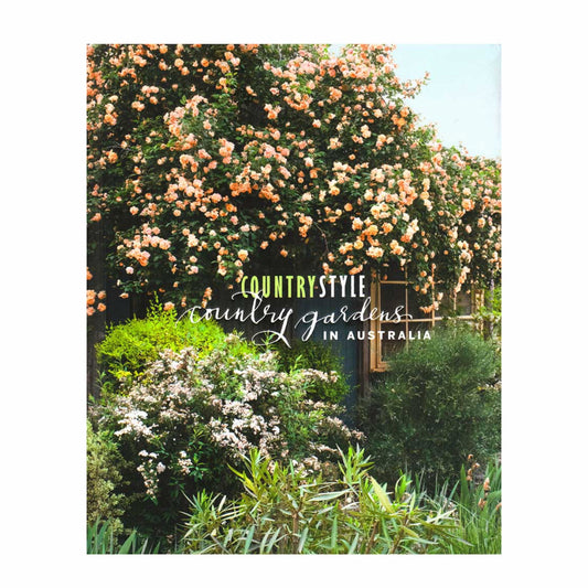 Country Style - Country Gardens in Australia